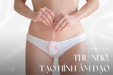 Phẫu thuật thu nhỏ, tạo hình âm đạo